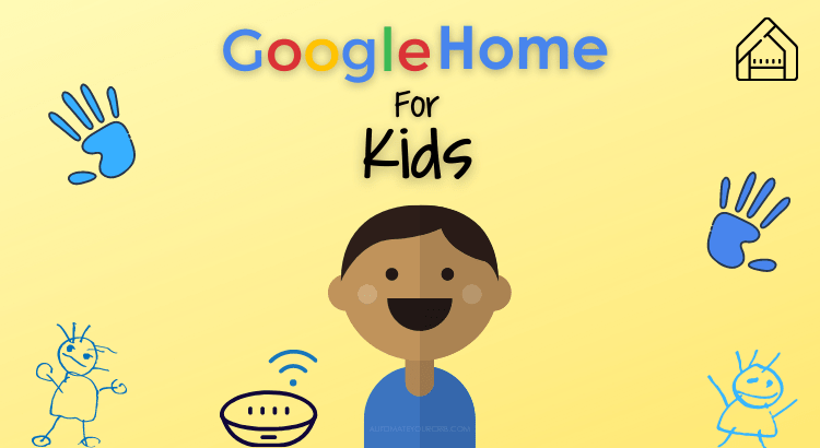 Google Home for Kids