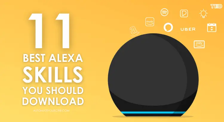 11 Best Amazon Alexa Skills You Should Download Today - Automate Your Crib