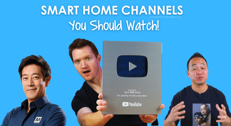 Top 5 Smart Home YouTube Channels You Should Watch